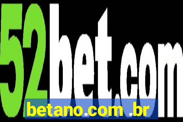 betano.com .br